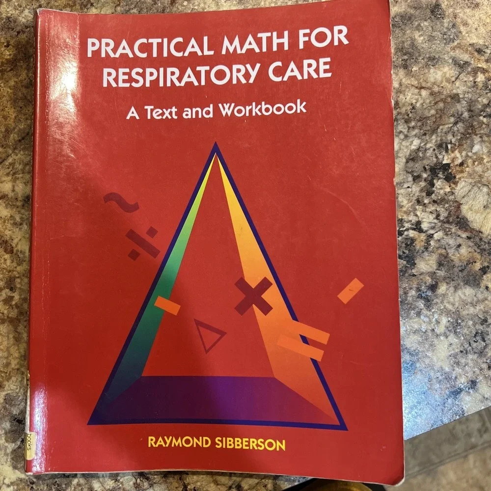 Practical Math‎ For Respiratory Care
